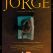 Imprescindibles: Jorge. Una travesía de Coque Malla